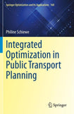 Integrated Optimization in Public Transport Planning