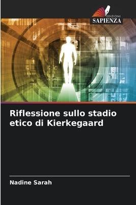 Riflessione sullo stadio etico di Kierkegaard