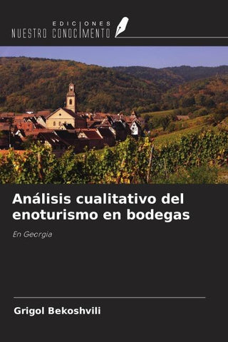 Análisis cualitativo del enoturismo en bodegas