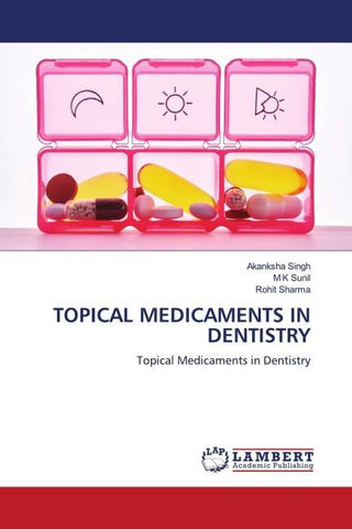 TOPICAL MEDICAMENTS IN DENTISTRY