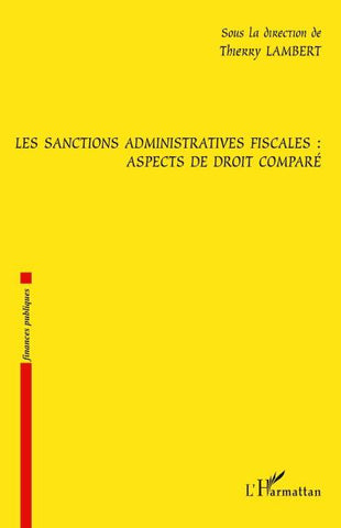 Les sanctions administratives fiscales : aspects de droit comparé