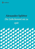 Die Liebe kommt nie zu spät