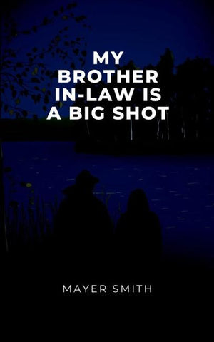 My Brother in law is a big shot