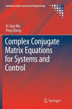 Complex Conjugate Matrix Equations for Systems and Control