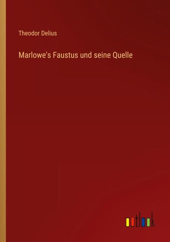 Marlowe's Faustus und seine Quelle