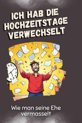 Ich hab die Hochzeitstage verwechselt