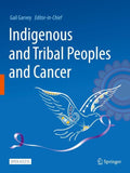 Indigenous and Tribal Peoples and Cancer