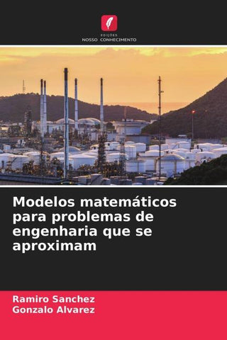 Modelos matemáticos para problemas de engenharia que se aproximam