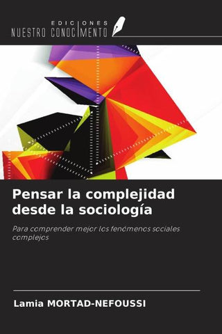 Pensar la complejidad desde la sociología