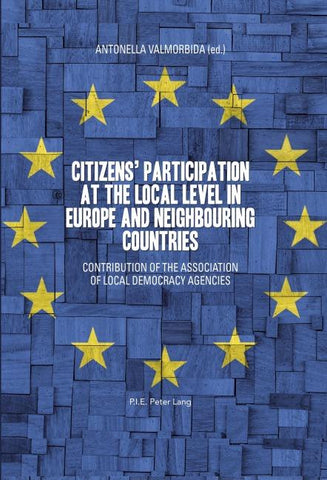 Citizens’ participation at the local level in Europe and Neighbouring Countries