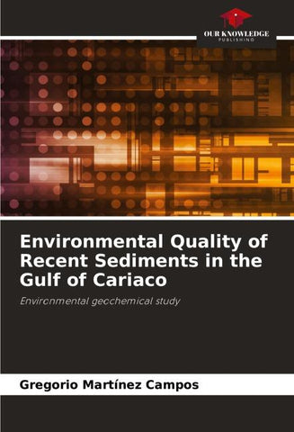Environmental Quality of Recent Sediments in the Gulf of Cariaco