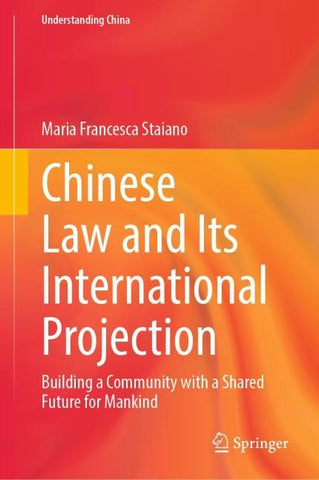 Chinese Law and Its International Projection