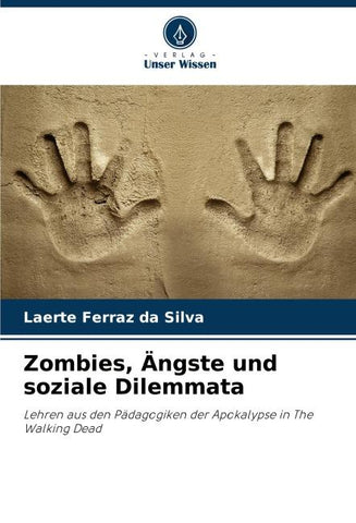 Zombies, Ängste und soziale Dilemmata
