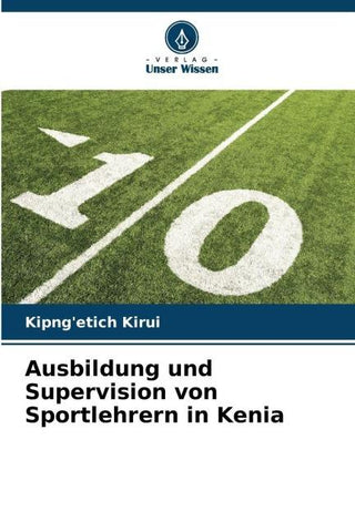 Ausbildung und Supervision von Sportlehrern in Kenia