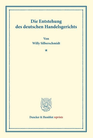 Die Entstehung des deutschen Handelsgerichts