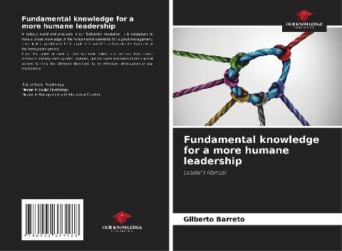 Fundamental knowledge for a more humane leadership