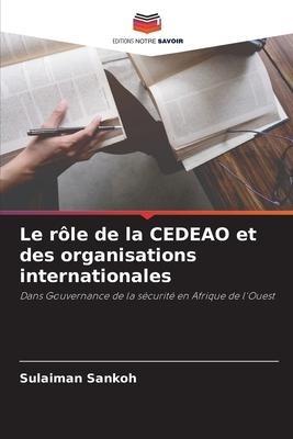 Le rôle de la CEDEAO et des organisations internationales