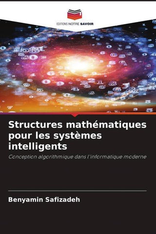 Structures mathématiques pour les systèmes intelligents