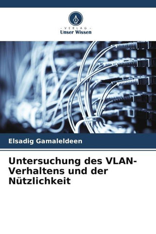 Untersuchung des VLAN-Verhaltens und der Nützlichkeit