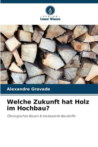 Welche Zukunft hat Holz im Hochbau?