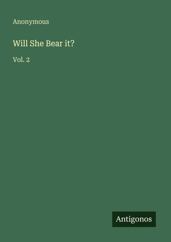 Will She Bear it?