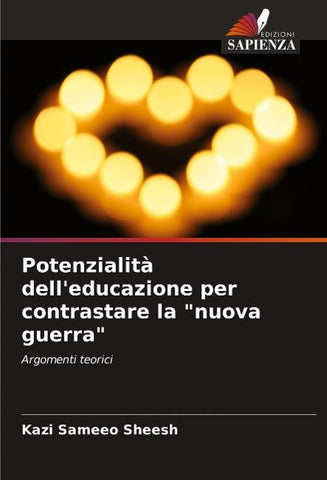 Potenzialità dell'educazione per contrastare la "nuova guerra"