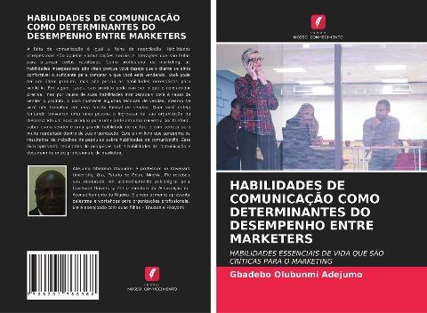 HABILIDADES DE COMUNICAÇÃO COMO DETERMINANTES DO DESEMPENHO ENTRE MARKETERS