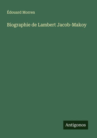 Biographie de Lambert Jacob-Makoy