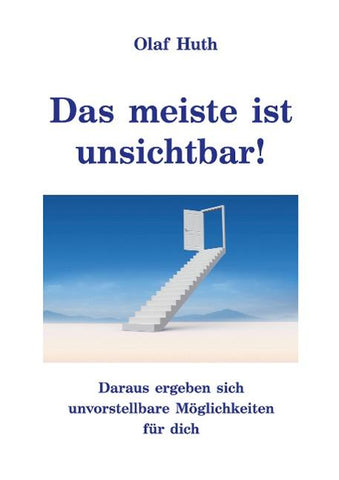 Das meiste ist unsichtbar!