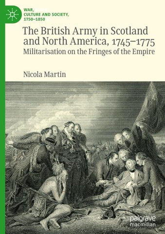 The British Army in Scotland and North America, 1745-1775