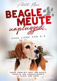 Beaglemeute unplugged - oder Liebe von A-Z
