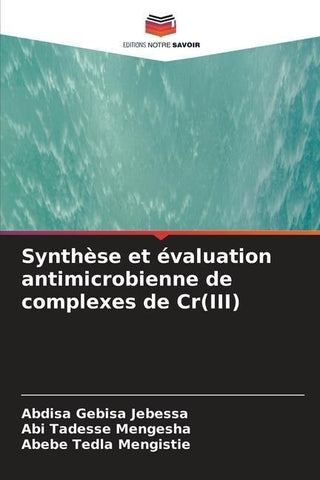 Synthèse et évaluation antimicrobienne de complexes de Cr(III)