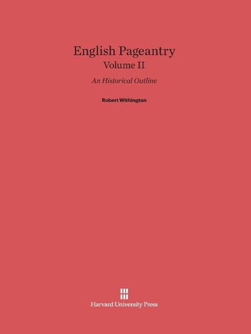 English Pageantry, Volume II