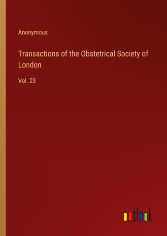 Transactions of the Obstetrical Society of London