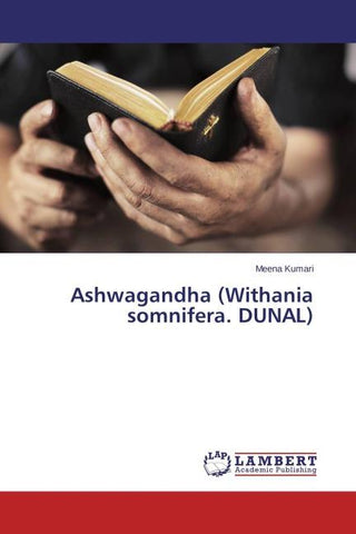 Ashwagandha (Withania somnifera. DUNAL)