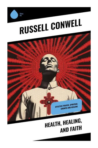 Health, Healing, and Faith