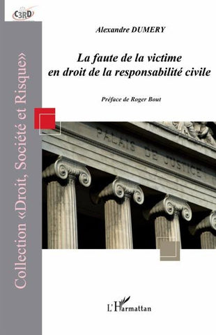 La faute de la victime en droit de la responsabilité civile
