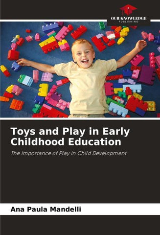 Toys and Play in Early Childhood Education