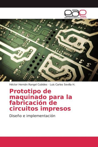 Prototipo de maquinado para la fabricación de circuitos impresos