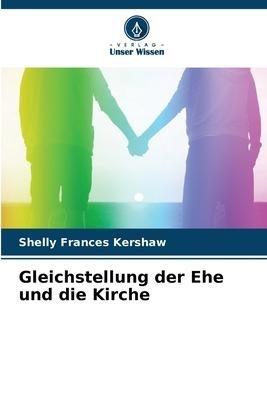 Gleichstellung der Ehe und die Kirche