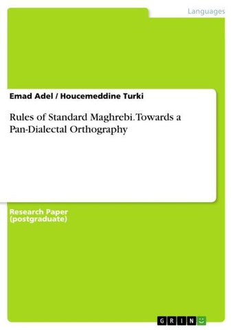 Rules of Standard Maghrebi. Towards a Pan-Dialectal Orthography