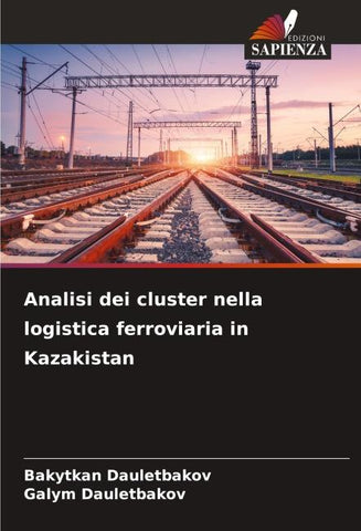 Analisi dei cluster nella logistica ferroviaria in Kazakistan
