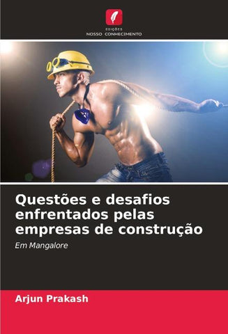 Questões e desafios enfrentados pelas empresas de construção