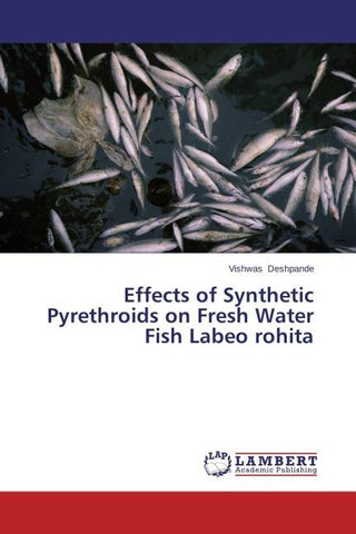 Effects of Synthetic Pyrethroids on Fresh Water Fish Labeo rohita