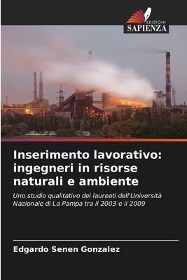 Inserimento lavorativo: ingegneri in risorse naturali e ambiente