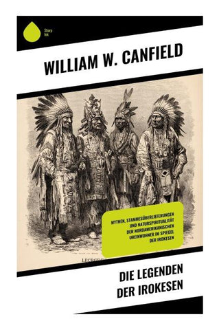 Die Legenden der Irokesen