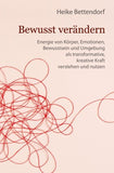 Bewusst verändern