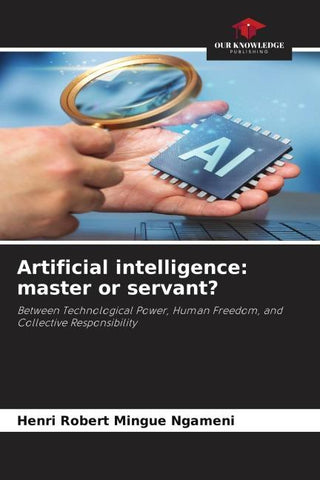 Artificial intelligence: master or servant?
