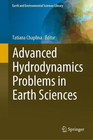 Advanced Hydrodynamics Problems in Earth Sciences