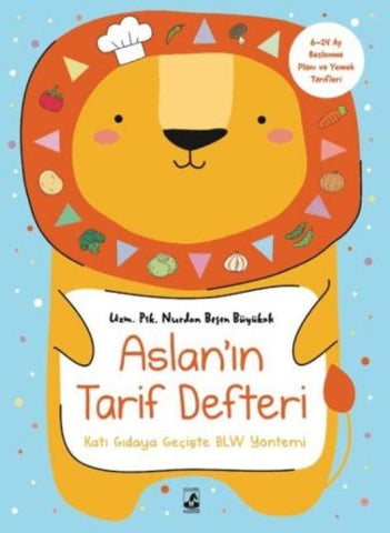 Aslanin Tarif Defteri - Kati Gidaya Geciste BLW Yöntemi